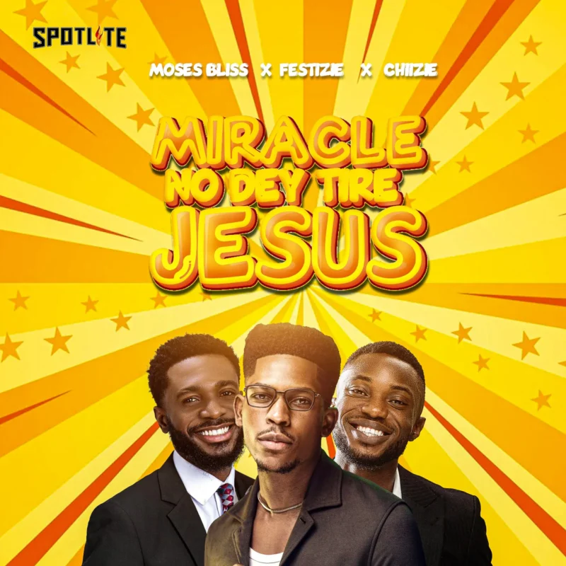 Miracle No Dey Tire Jesus cover art