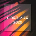 Cover for First Vibe 2026 Mix