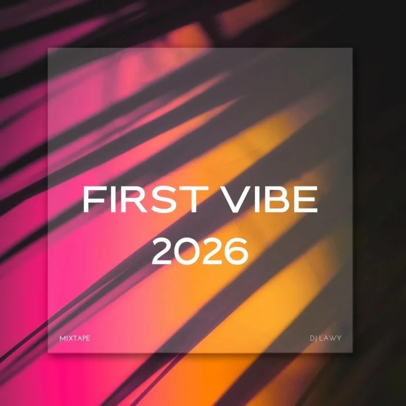 Cover of mixtape 'First Vibe 2026 Mix' by DJ Lawy
