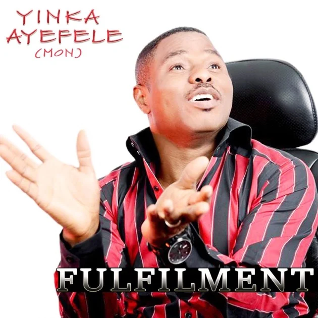 Cover of album 'Fulfilment' by Yinka Ayefele