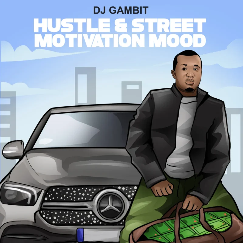 Cover of album 'Hustle & Street Motivation Mood EP' by DJ Gambit