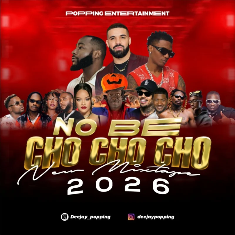 Cover of mixtape 'No Be Cho Cho Cho Mix' by DJ Popping
