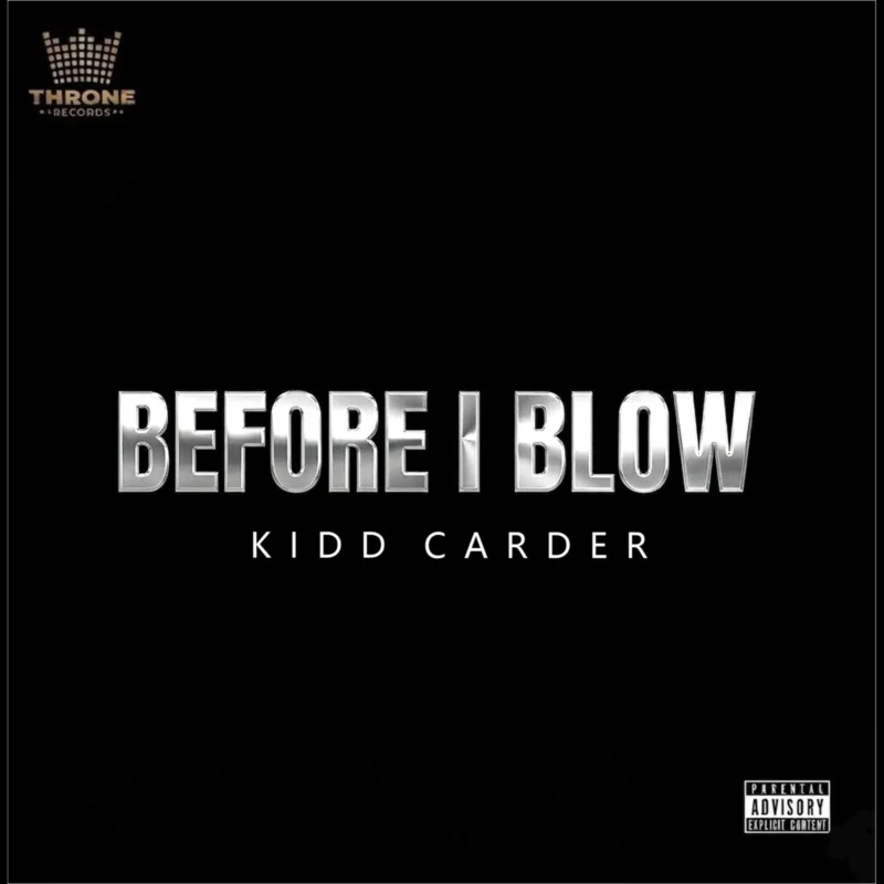 Cover of album 'Before I Blow EP' by Kidd Carder